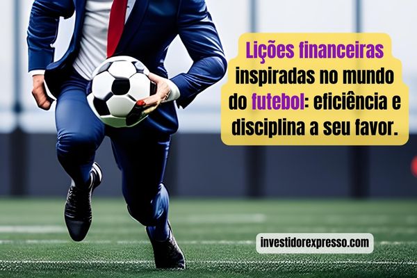 9 lições do futebol que vão inspirar sua vida profissional